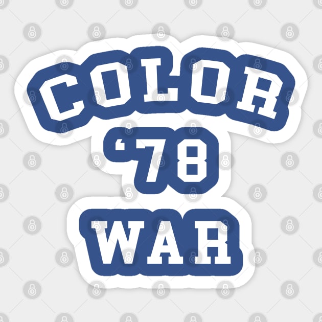 Color War '78 Sticker by nickmeece